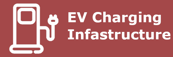 Electric Vehicle Charging Infrastructure